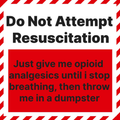 Warning sign with text about resuscitation and opioid analgesics, surrounded by red and white hazard stripes.