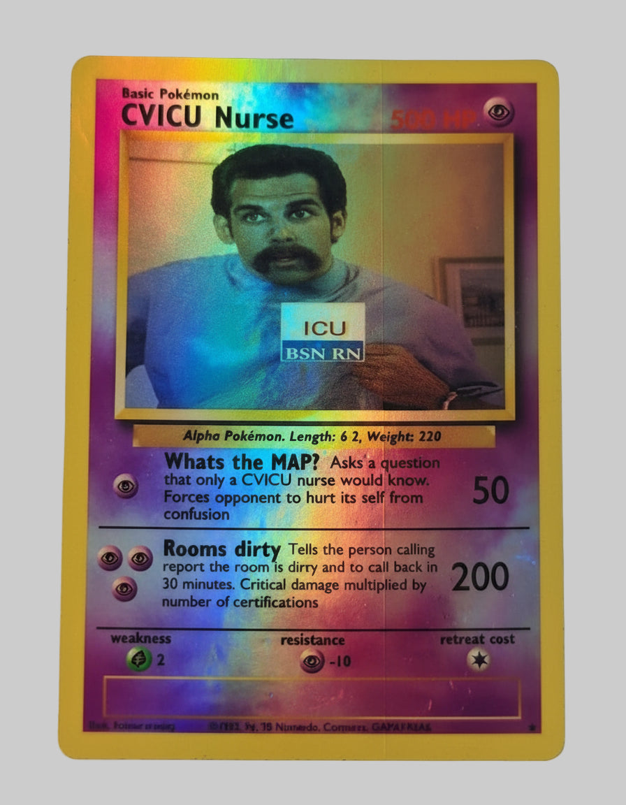 Colorful holographic card on a gray background. Depicts ICU Nurse, with abilities of 'Whats the MAP?' and 'Rooms dirty'